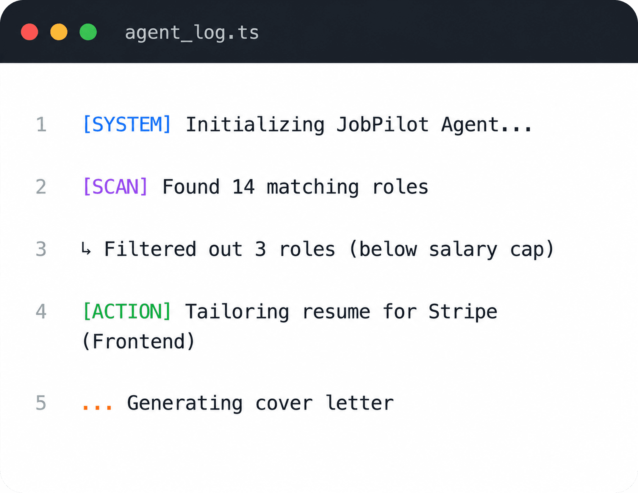 Agent log showing JobPilot scanning, filtering, and tailoring a resume